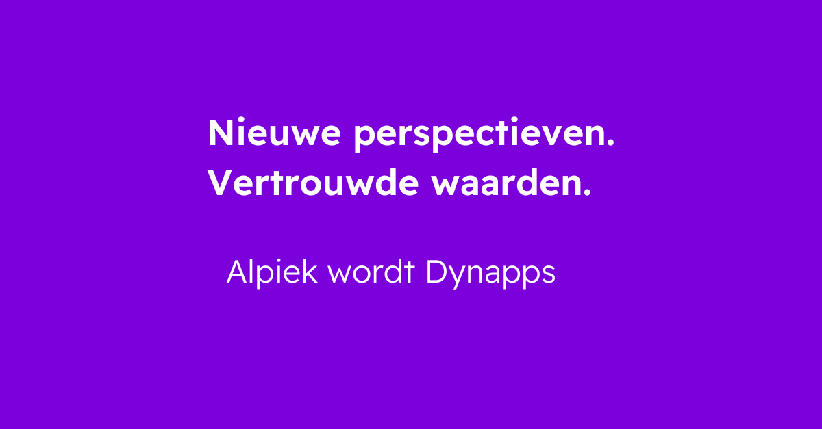 Nouvelles perspectives, valeurs familières : Alpiek devient Dynapps
